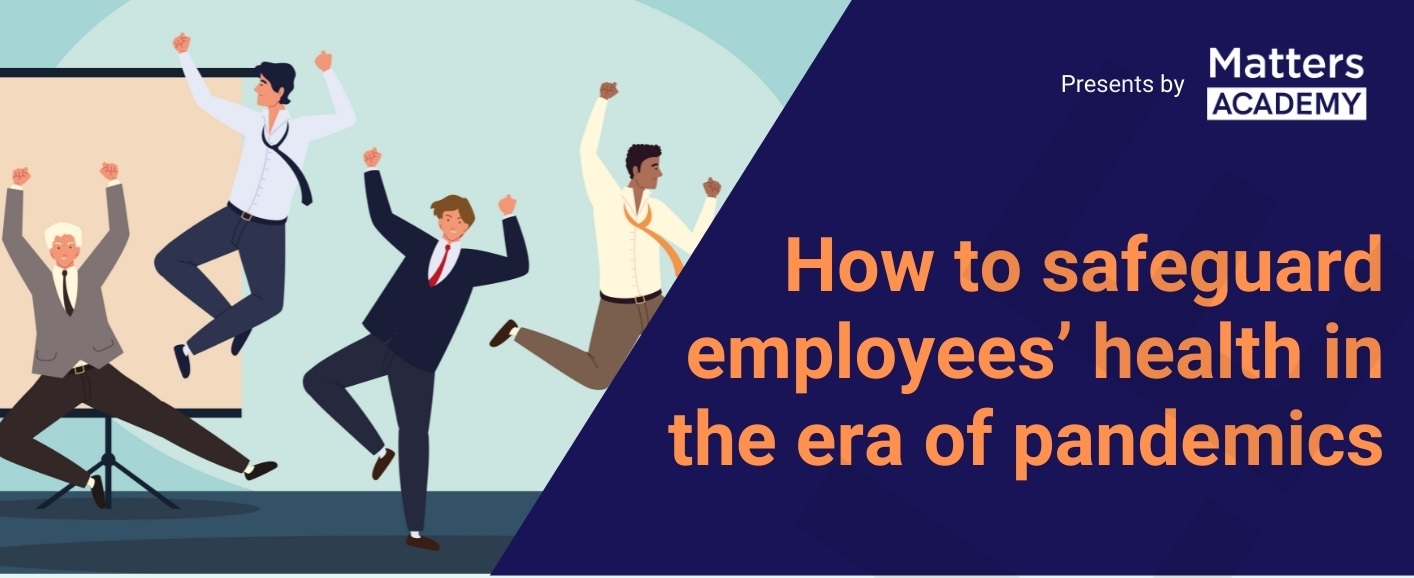 How to safeguard employees' health in the era of pandemics
